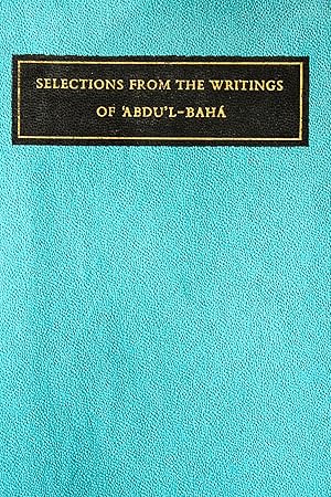 Seller image for Selections from the Writings of Abju'L-Baha for sale by Mad Hatter Bookstore