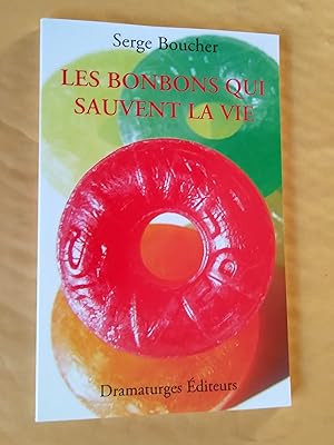 Imagen del vendedor de Les bonbons qui sauvent la vie a la venta por Claudine Bouvier