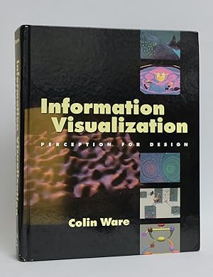 Information Visualization : Optimizing Design for Human Perception