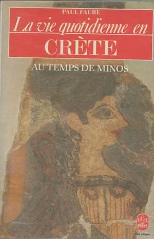 La vie quotidienne en Crète au temps de Minos (1500 avant J.-C.)
