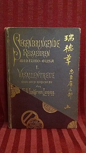 Midzuho- gusa, Segenbringende Reisähren, Bd. 1 - Vasallentreue. Nationalroman und Schilderungen a...