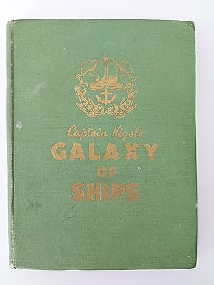 Seller image for Captain Nigel's Galaxy of Ships for sale by Berkshire Rare Books