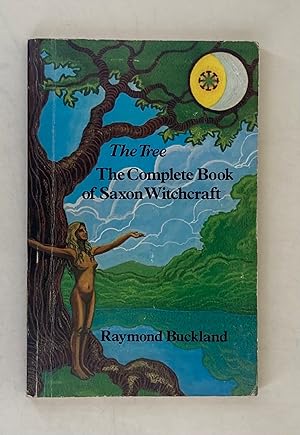 The Tree. The complete book of Saxon witchcraft