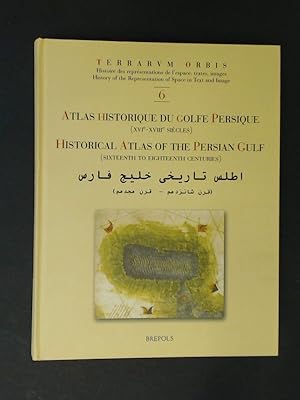 Immagine del venditore per Atlas historique du Golfe persique (XVIe - XVIIIe sicles). / Historical atlas of the Persian Gulf (sixteenth to eighteenth centuries). venduto da Wissenschaftliches Antiquariat Zorn