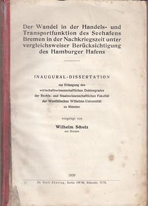 Der Wandel in der Handels- und Transportfunktion des Seehafens Bremen in der Nachkriegszeit unter...