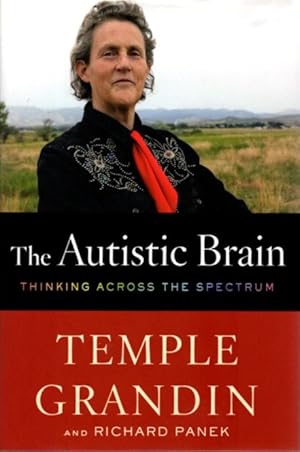 Image du vendeur pour THE AUTISTIC BRAIN: Thinking Across the Spectrum mis en vente par By The Way Books