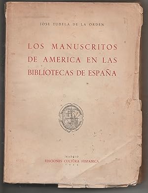 Seller image for Los Manuscritos de Amrica en las Bibliotecas de Espaa for sale by Biblioteca de Babel