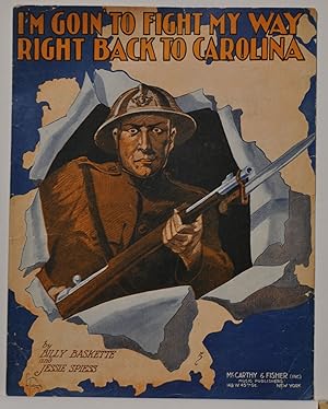 I'm Goin' to Fight My Way Right Back to Carolina (Sheet Music)