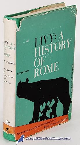 Seller image for Livy: A History of Rome, Selections (Modern Library #325.1) for sale by Bluebird Books (RMABA, IOBA)