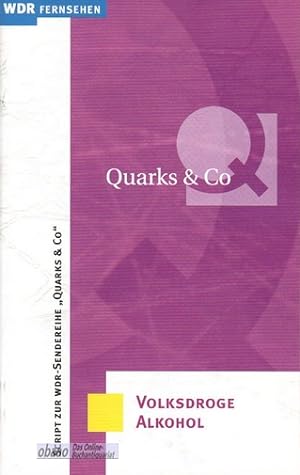 Imagen del vendedor de Quarks Script : Volksdroge Alkohol a la venta por obaao - Online-Buchantiquariat Ohlemann