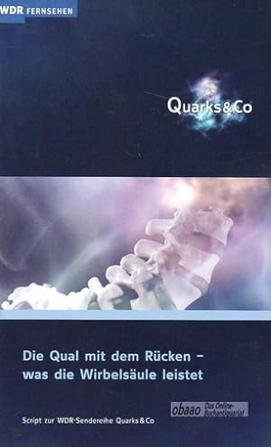 Bild des Verkufers fr Quarks Script : Die Qual mit dem Rcken - was die Wirbelsule leistet zum Verkauf von obaao - Online-Buchantiquariat Ohlemann