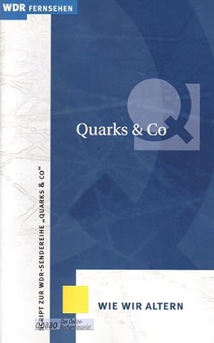 Bild des Verkufers fr Quarks Script : Wie wir altern zum Verkauf von obaao - Online-Buchantiquariat Ohlemann