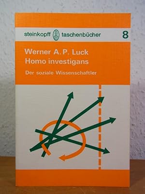 Immagine del venditore per Homo investigans. Der soziale Wissenschaftler. Eine Orientierungshilfe venduto da Antiquariat Weber