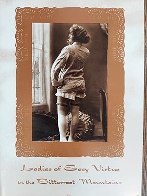 Seller image for Ladies of Easy Virtue in the Bitterroot Mountains for sale by The Book House, Inc.  - St. Louis