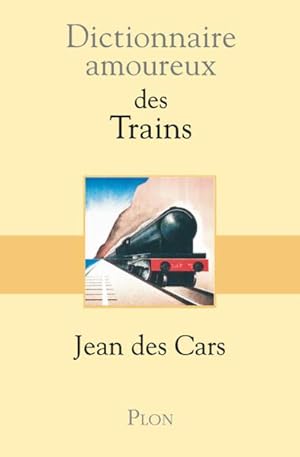 Dictionnaire amoureux du train