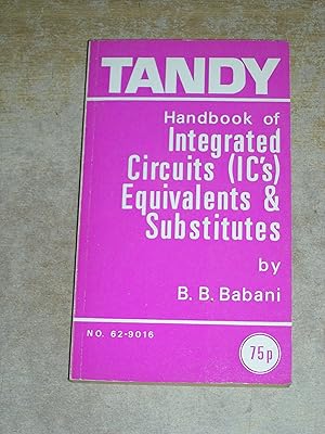 Tandy Handbook Of Integrated Circuits (Ic's) Equivalents & Substitutes