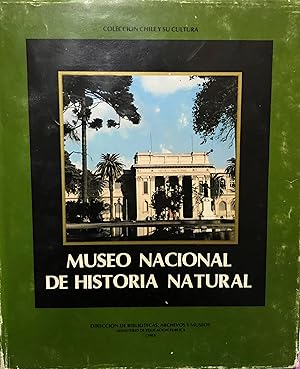 Museo Nacional de Historia Natural. Colección Chile y su Historia. Prólogo Enrique Campos Menéndez