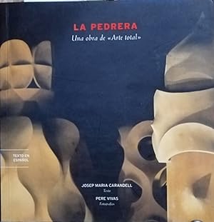 La Pedrera. Una obra de " Arte total ". Texto en español