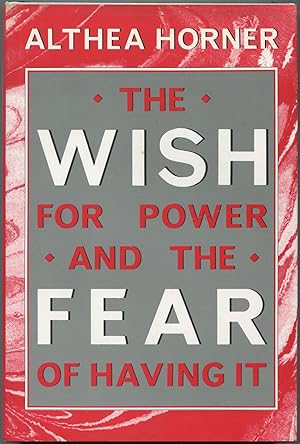 Imagen del vendedor de The Wish for Power and the Fear of Having It a la venta por Between the Covers-Rare Books, Inc. ABAA