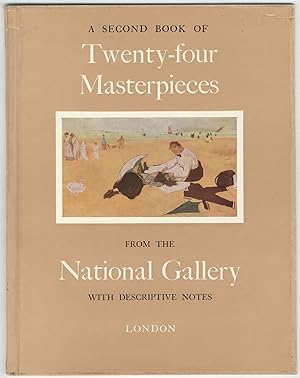 Seller image for A Second Book of Twenty-four Masterpieces from the National Gallery with Descriptive Notes for sale by Between the Covers-Rare Books, Inc. ABAA