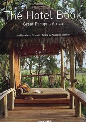 Imagen del vendedor de The Hotel Book: Great Escapes Africa a la venta por Berry Books