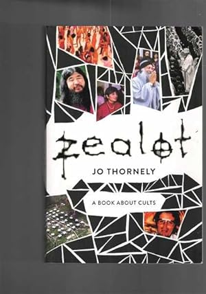 Zealot : A Book About Cults