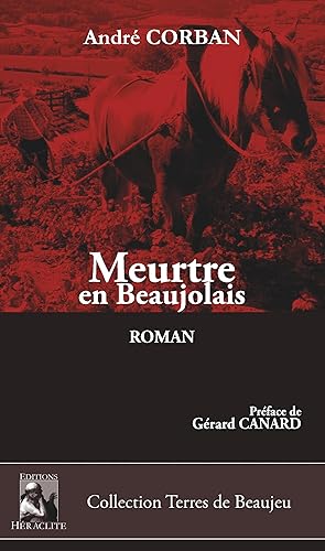 Image du vendeur pour Meurtre en Beaujolais mis en vente par moluna