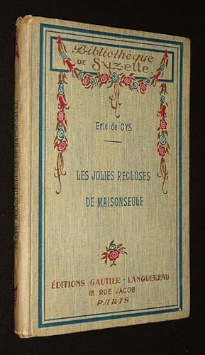 Imagen del vendedor de Les Jolies Recluses de Maisonseule a la venta por Abraxas-libris