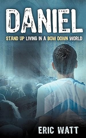 Seller image for Daniel ~ Stand Up Living in a Bow Down World for sale by GreatBookPrices