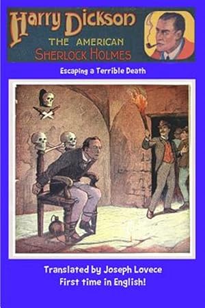 Bild des Verkufers fr Harry Dickson the American Sherlock Holmes : Escaping a Terrible Death zum Verkauf von GreatBookPrices