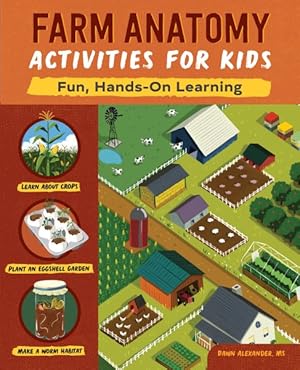 Image du vendeur pour Farm Anatomy Activities for Kids : Fun, Hands-On Learning mis en vente par GreatBookPrices