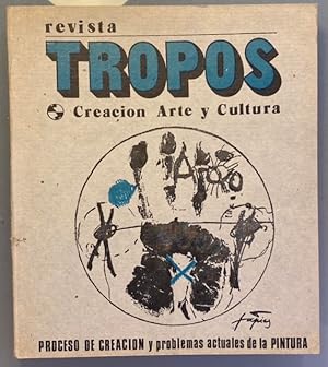 Imagen del vendedor de Revista Tropos. Creacin, Arte y Cultura. No. 6/7. Mayo/ Agosto de 1973. Procesos de Creacin y Problemas Actuales de la Pintura a la venta por Largine