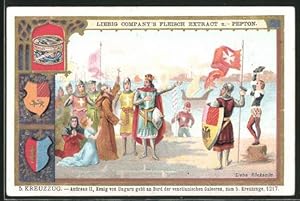 Bild des Verkufers fr Sammelbild Liebig, Serie: 5. Kreuzzug, Andreas II geht an Bord der venetianischen Galeeren 1217 zum Verkauf von Bartko-Reher