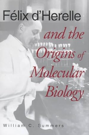 Immagine del venditore per Felix D'Herelle and the Origins of Molecular Biology venduto da GreatBookPrices