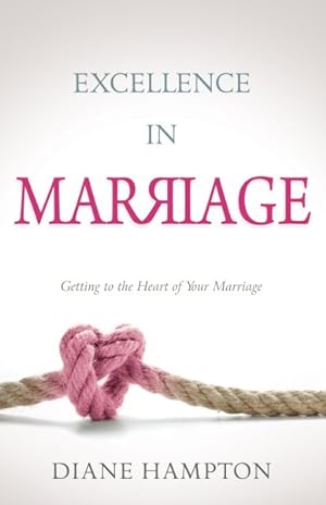 Image du vendeur pour Excellence in Marriage mis en vente par GreatBookPrices