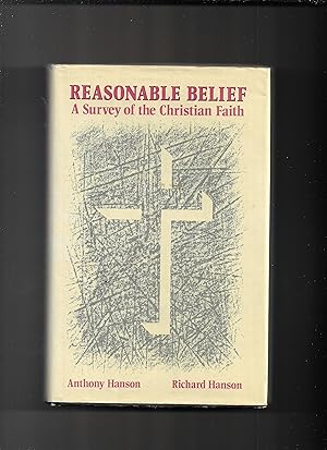 Bild des Verkufers fr Reasonable Belief : A Survey of the Christian Faith zum Verkauf von Gwyn Tudur Davies
