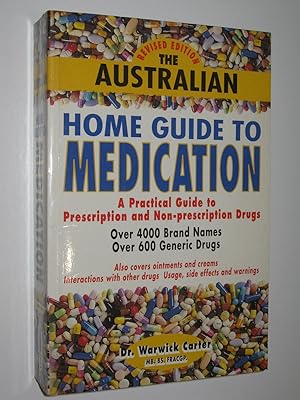 Imagen del vendedor de The Australian Home Guide to Medication a la venta por Manyhills Books