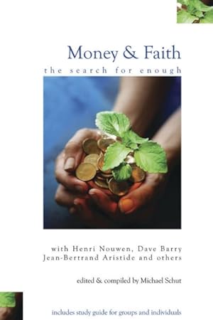 Seller image for Money and Faith : The Search for Enough for sale by GreatBookPrices