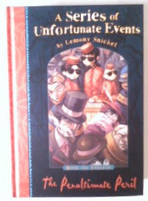 Imagen del vendedor de The Penultimate Peril (A Series of Unfortunate Events: Book 12), 1st Edition, First Impression. a la venta por Collector's Corner