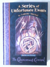 Seller image for The Carnivorous Carnival (Series of Unfortunate Events, Book Nine) for sale by Collector's Corner