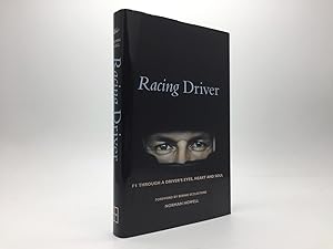 Immagine del venditore per RACING DRIVER: F1 THROUGH A DRIVER'S EYES, HEART AND SOUL (SIGNED) venduto da Any Amount of Books