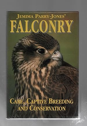Immagine del venditore per Falconry: Care, Captive Breeding and Conservation venduto da Calluna Books