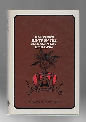 Image du vendeur pour Hints on the Management of Hawks and Practical Falconry mis en vente par Calluna Books