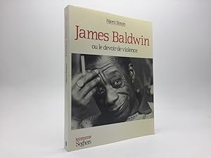 Image du vendeur pour JAMES BALDWIN OU LE DEVOIR DE VIOLENCE mis en vente par Any Amount of Books