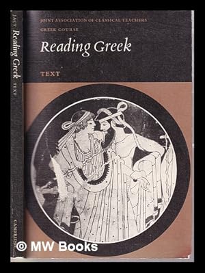 Imagen del vendedor de Reading Greek: text / The Joint Association of Classical Teachers' Greek Course a la venta por MW Books Ltd.