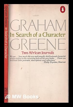 Seller image for In search of a character: two African journals / Graham Greene for sale by MW Books Ltd.