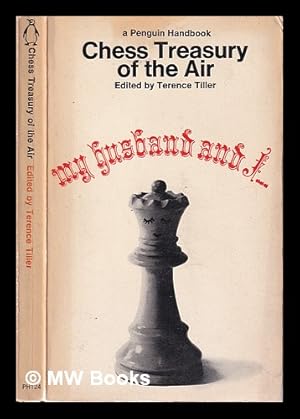 Seller image for Chess treasury of the air / edited and introduced by Terence Tiller for sale by MW Books Ltd.