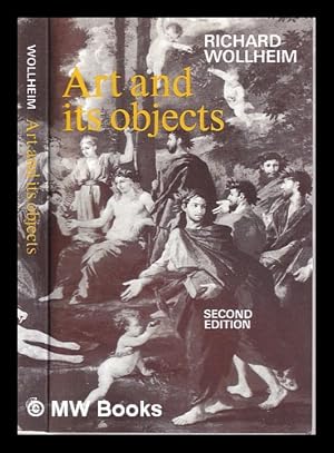 Immagine del venditore per Art and its objects: with six supplementary essays / Richard Wollheim venduto da MW Books Ltd.