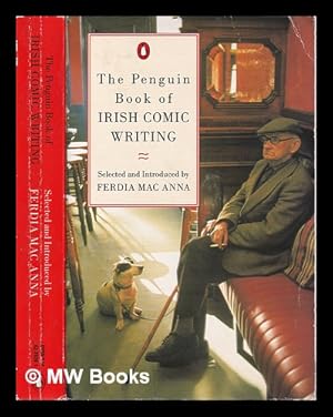 Seller image for The Penguin book of Irish comic writing / selected and introduced by Ferdia Mac Anna for sale by MW Books Ltd.