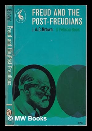 Seller image for Freud and the post-Freudians / J.A.C. Brown for sale by MW Books Ltd.